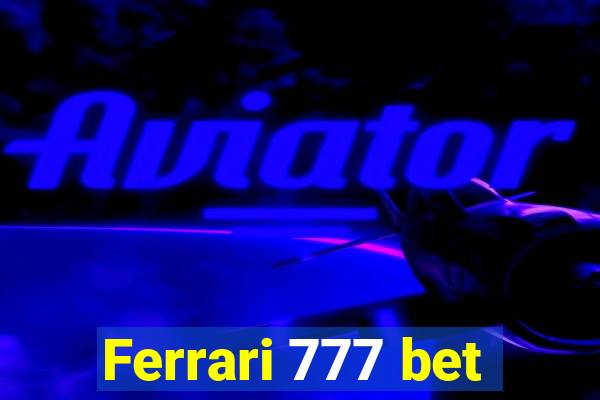 Ferrari 777 bet